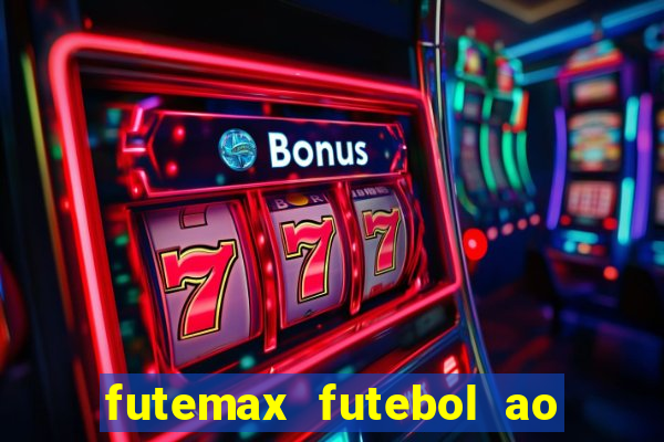 futemax futebol ao vivo hd